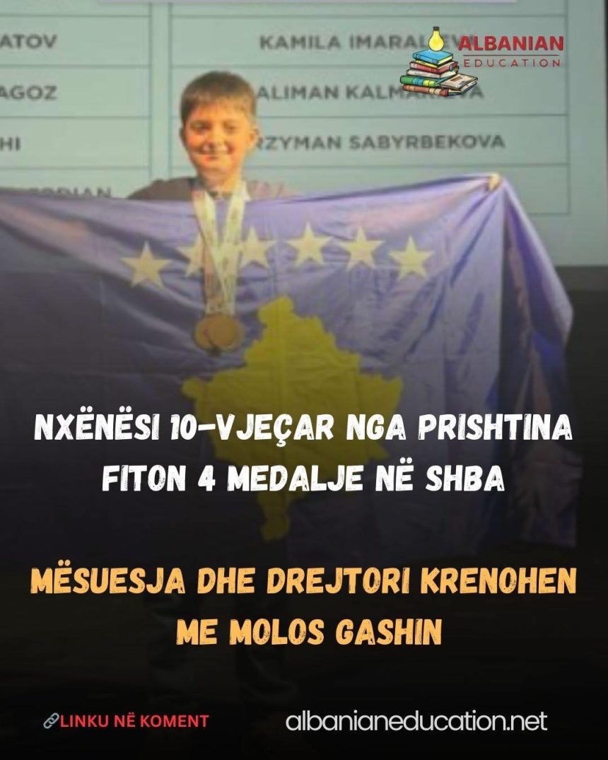 Nxënësi 10-vjeçar nga Prishtina fiton 4 medalje në SHBA  Një nxënës 10-vjeçar ...